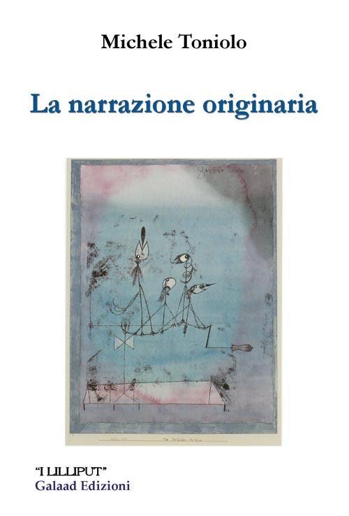 La narrazione originaria - Michele Toniolo - copertina