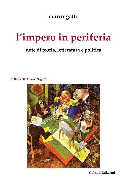 L' impero in periferia. Note di teoria, letteratura e politica - Marco Gatto - copertina