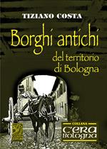 Borghi antichi del territorio di Bologna