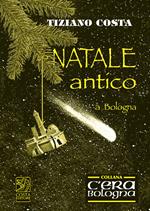 Natale antico a Bologna