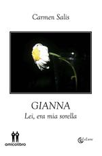 Gianna. Lei, era mia sorella