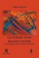 Le poesie non hanno nome-Los poemas no tienen nombre