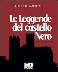 Le leggende del castello nero e altri racconti - Igino Ugo Tarchetti - copertina