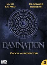 Caccia ai redentori. Damnation. Vol. 2