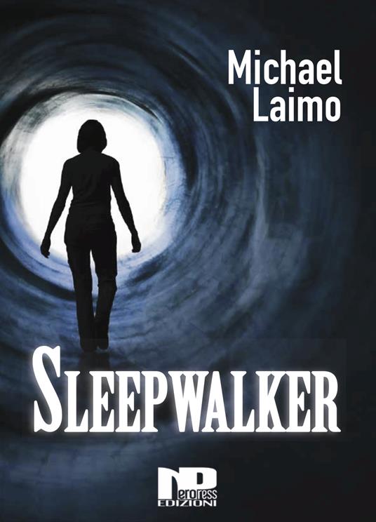 Sleepwalker. Nuova ediz. - Michael Laimo - copertina