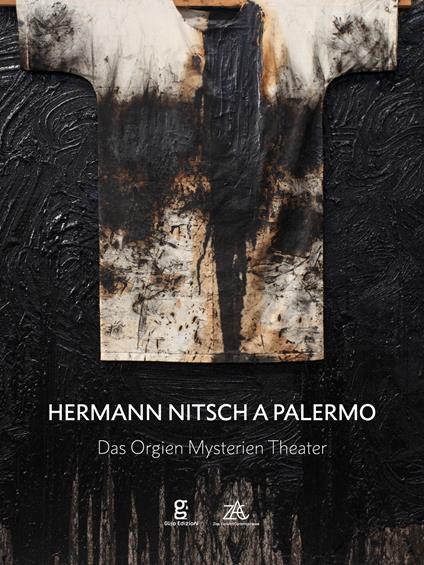 Hermann Nitsch a Palermo. Das Orgien Mysterien Theater. Ediz. italiana, inglese e tedesca - copertina
