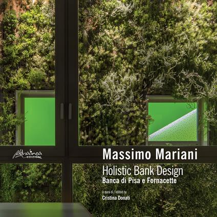 Massimo Mariani. Holistic Bank Design. Banca di Pisa e Fornacette. Ediz. multilingue - copertina