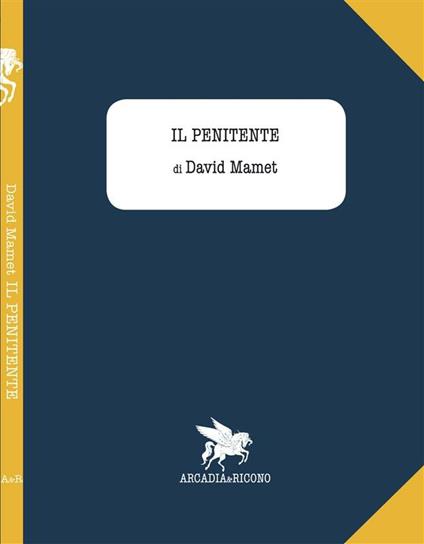 Il penitente - David Mamet,Luca Barbareschi - ebook