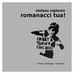 Romanacci tua!