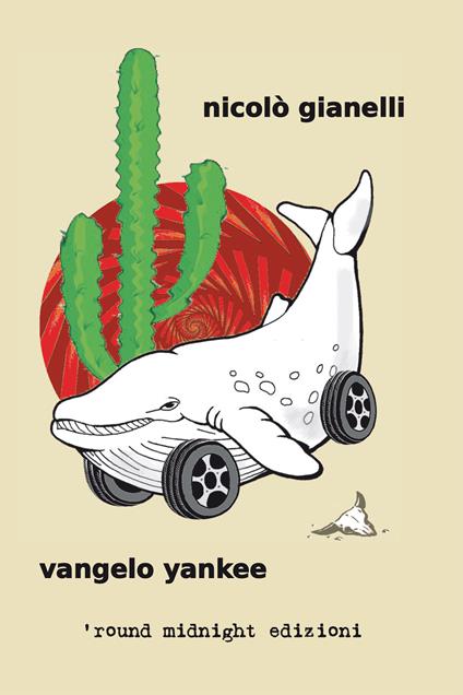 Vangelo Yankee. L'America non è - Nicolò Gianelli - copertina