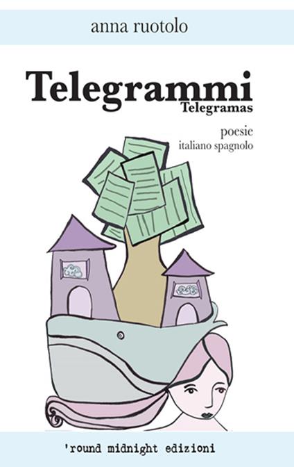 Telegrammi-Telegramas. Ediz. bilingue - Anna Ruotolo - copertina