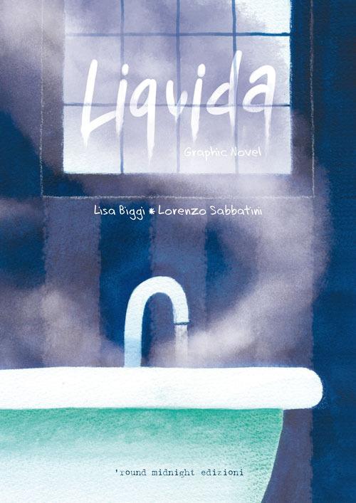 Liquida - Lisa Biggi,Lorenzo Sabbatini - copertina