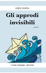 Gli approdi invisibili