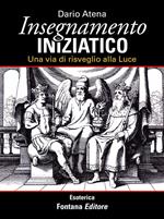 Insegnamento iniziatico. Una via di risveglio alla luce