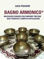 Bagno armonico. Massaggio sonoro con campane tibetane