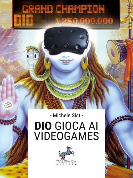 Dio gioca ai videogames - Michele Sist - ebook