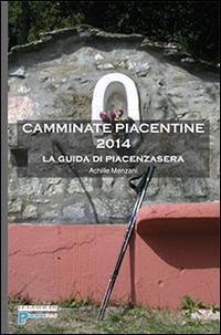 Camminate piacentine. Vol. 2 - Achille Menzani - copertina