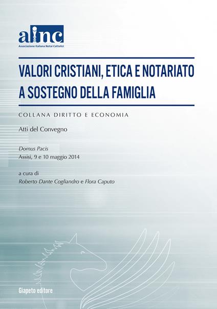 Valori cristiani, etica e notariato a sostegno della famiglia - copertina