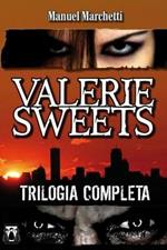 Valerie Sweets. La trilogia completa