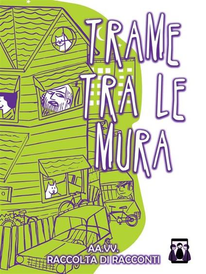 Trame tra le mura - AA.VV. - ebook