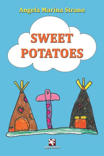 Sweet potatoes - Angela M. Strano - copertina
