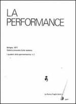 La performance. I quaderni della sperimentazione. Specimen. Con CD-ROM. Vol. 1