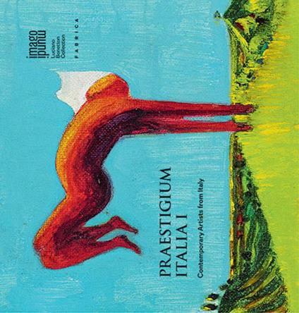 Praestigium Italia. Contemporary artists from Italy. Ediz. illustrata. Vol. 1 - copertina