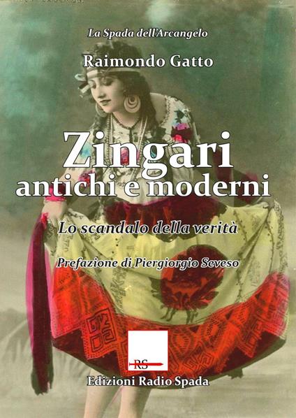 Zingari antichi e moderni. Lo scandalo della verità - Raimondo Gatto - copertina