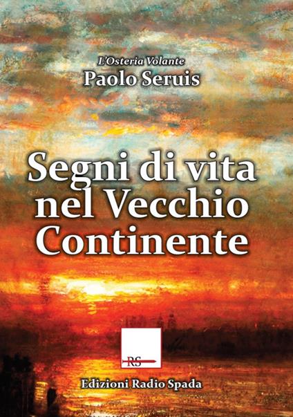 Segni di vita nel vecchio continente - Paolo Seruis - copertina