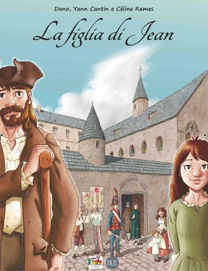 La figlia di Jean - Dano,Yann Cantin,Céline Rames - copertina