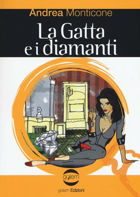 La gatta e i diamanti - Andrea Monticone - 3