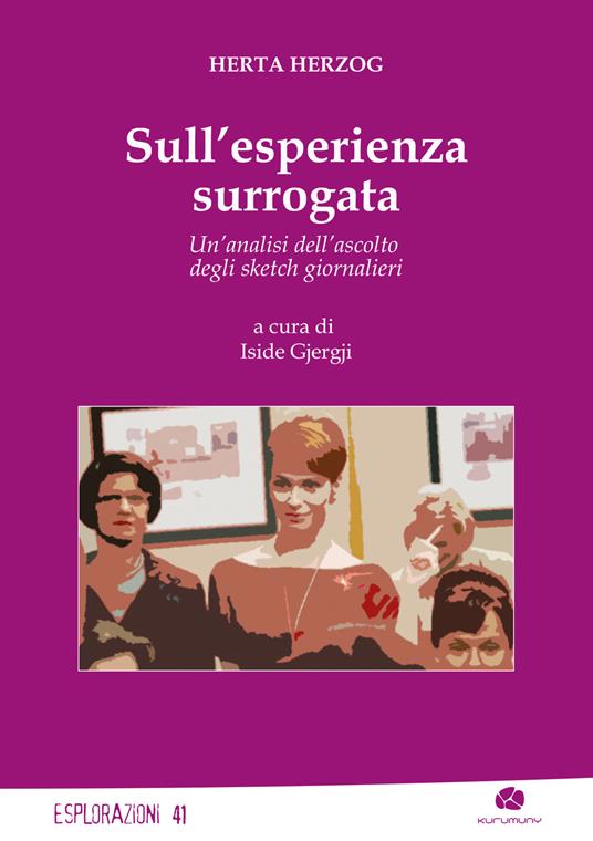 Sull'esperienza surrogata. Un'analisi dell'ascolto degli sketch giornalieri - Herta Herzog - copertina