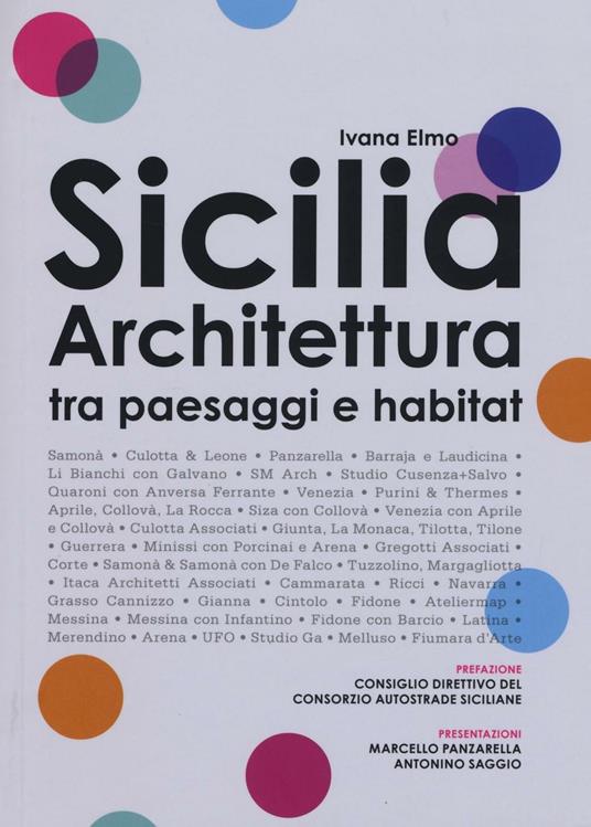 Sicilia architettura. Itinerari tra paesaggi e habitat - Ivana Elmo - copertina