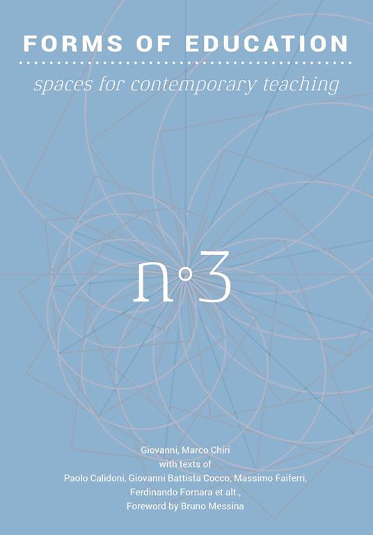 Forms of education. Vol. 3: Spaces for contemporary teaching - Giovanni Marco Chiri - copertina
