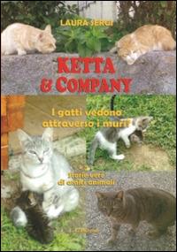 Ketta & company. I gatti vedono attraverso i muri? - Laura Sergi - 3