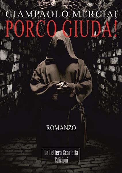 Porco Giuda! - Giampaolo Merciai - copertina