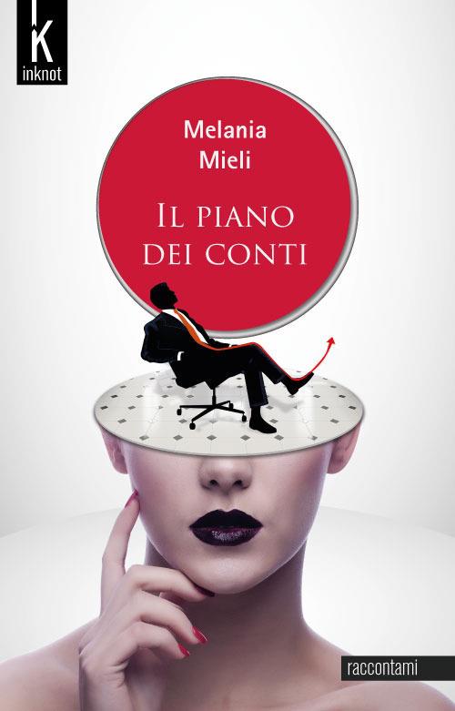 Il piano dei conti - Melania Mieli - ebook