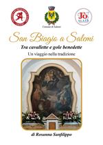 San Biagio a Salemi. Tra cavallette e gole benedette