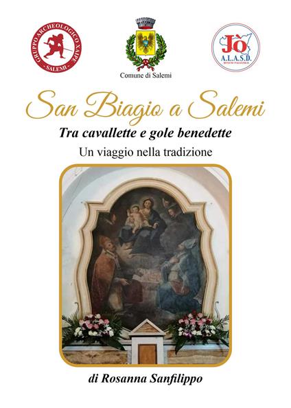 San Biagio a Salemi. Tra cavallette e gole benedette - Rosanna Sanfilippo - copertina