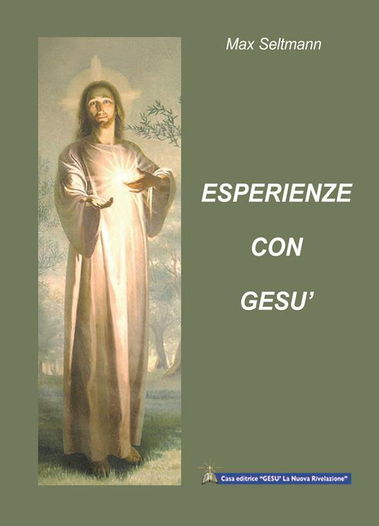 Esperienze con Gesù. Scene deliziose della vita di Gesù - Max Seltmann - copertina