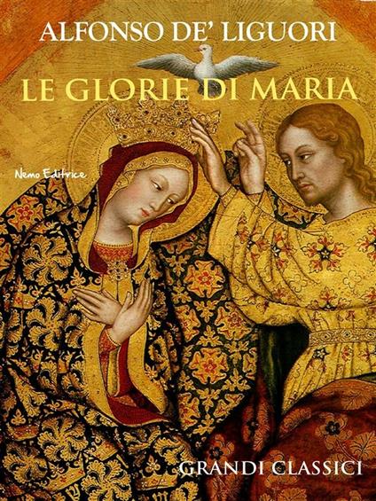 Le glorie di Maria - Alfonso Maria de' Liguori - ebook