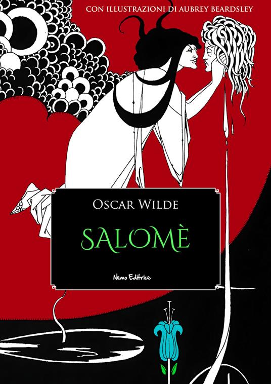 Salomè - Oscar Wilde,Aubrey Beardsley,Carmen Margherita Di Giglio - ebook