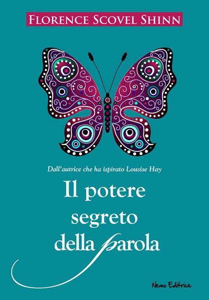 Il potere segreto della parola - Florence Scovel Shinn,Carmen Margherita Di Giglio - ebook