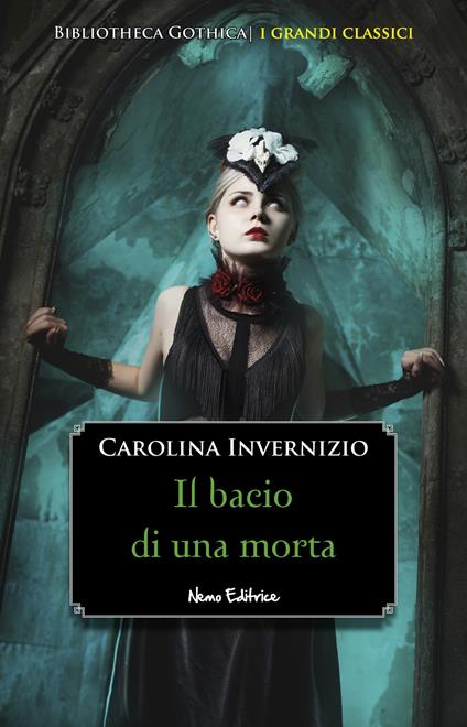 Il bacio di una morta - Carolina Invernizio - ebook