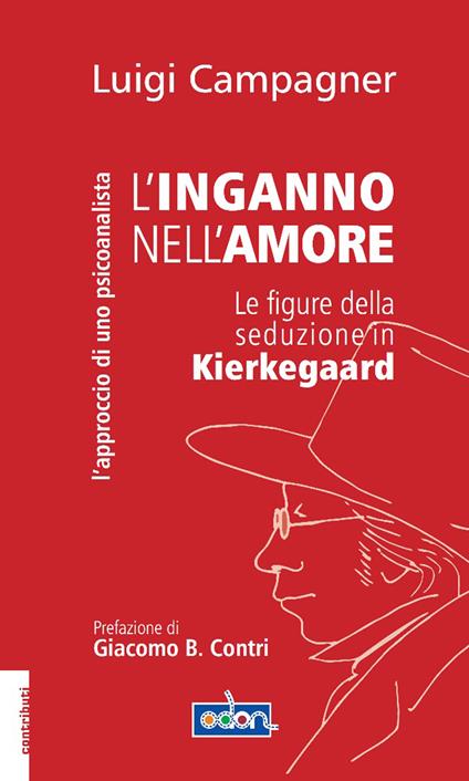 L' inganno nell'amore. Le figure della seduzione in Kierkegaard - Luigi Campagner - ebook