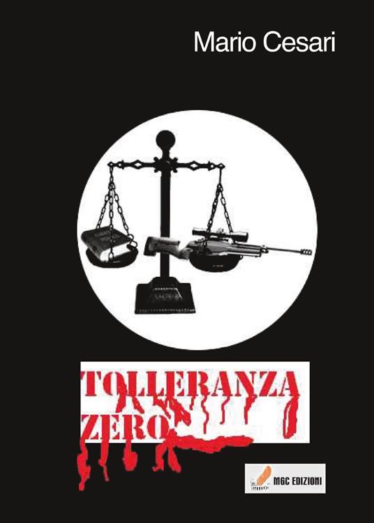 Tolleranza zero - Mario Cesari - copertina