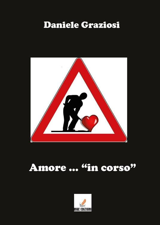 Amore... «in corso» - Daniele Graziosi - copertina