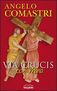 Via Crucis con Maria - Angelo Comastri - copertina