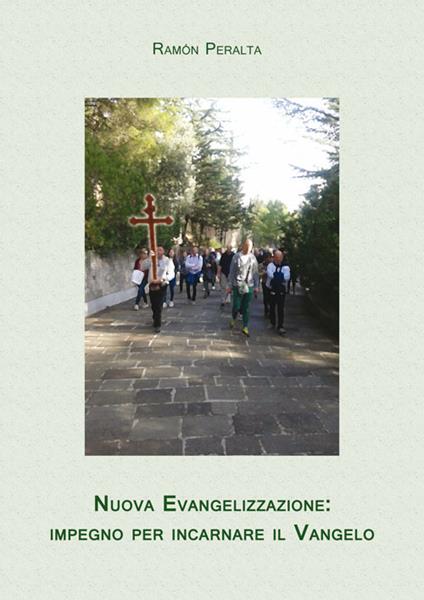 Nuova evangelizzazione. Impegno per incarnare il Vangelo - Ramón Peralta - copertina