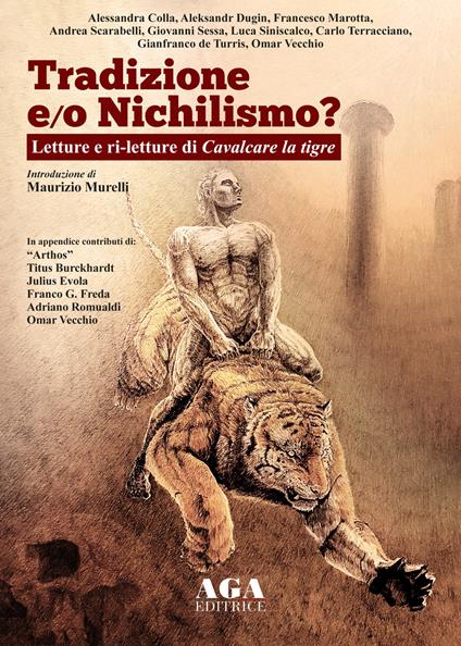 Tradizione e/o nichilismo. Letture e ri-letture di Cavalcare la tigre - copertina